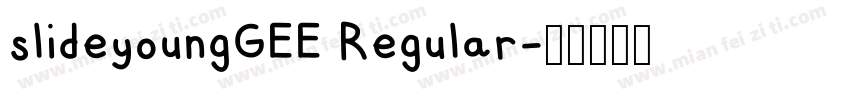 slideyoungGEE Regular字体转换
